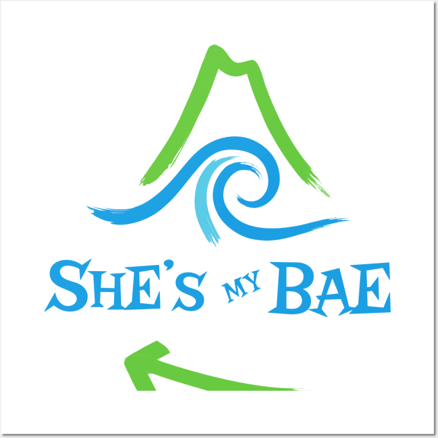 She's My Bae Wall Art by indyindc